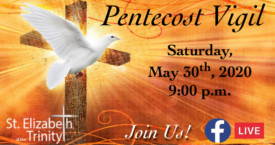 Pentecost Vigil - May 30th, 2020