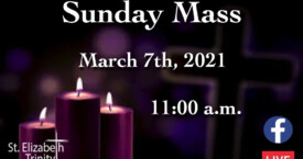 3rd Sunday of Lent - Mar 7th, 2021
