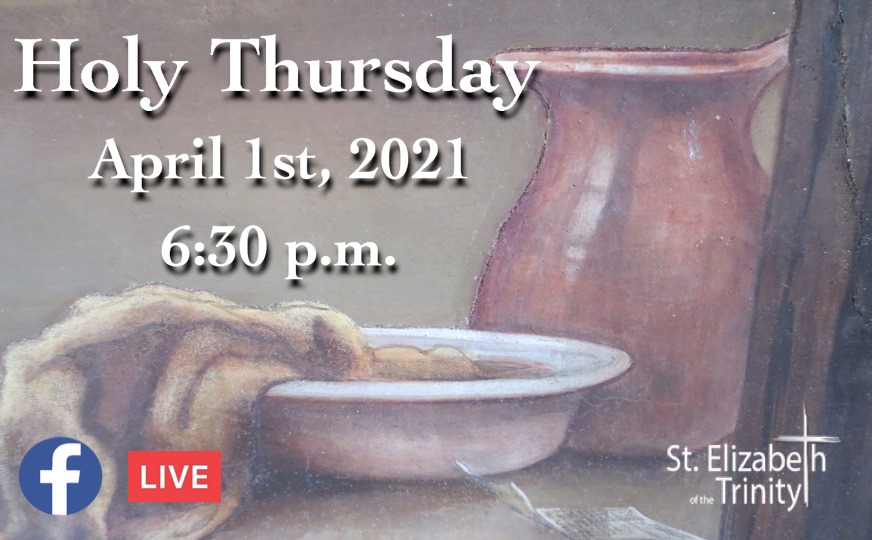 Holy Thursday Mass St. Elizabeth of the Trinity