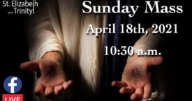 3rd Sunday of Easter - Apr 18th, 2021