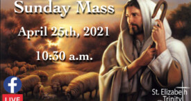 4th Sunday of Easter - Apr 25th, 2021