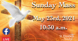 Pentecost Sunday - May 23rd, 2021