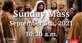 23rd Sunday in OT - Sept 5th, 2021