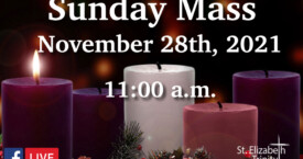 First Sunday of Advent - Nov 28th, 2021