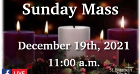 Fourth Sunday of Advent - Dec 19th, 2021