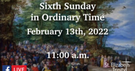 Sixth Sunday in OT - Feb 13th, 2022