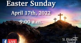 Easter Sunday - April 17th, 2022